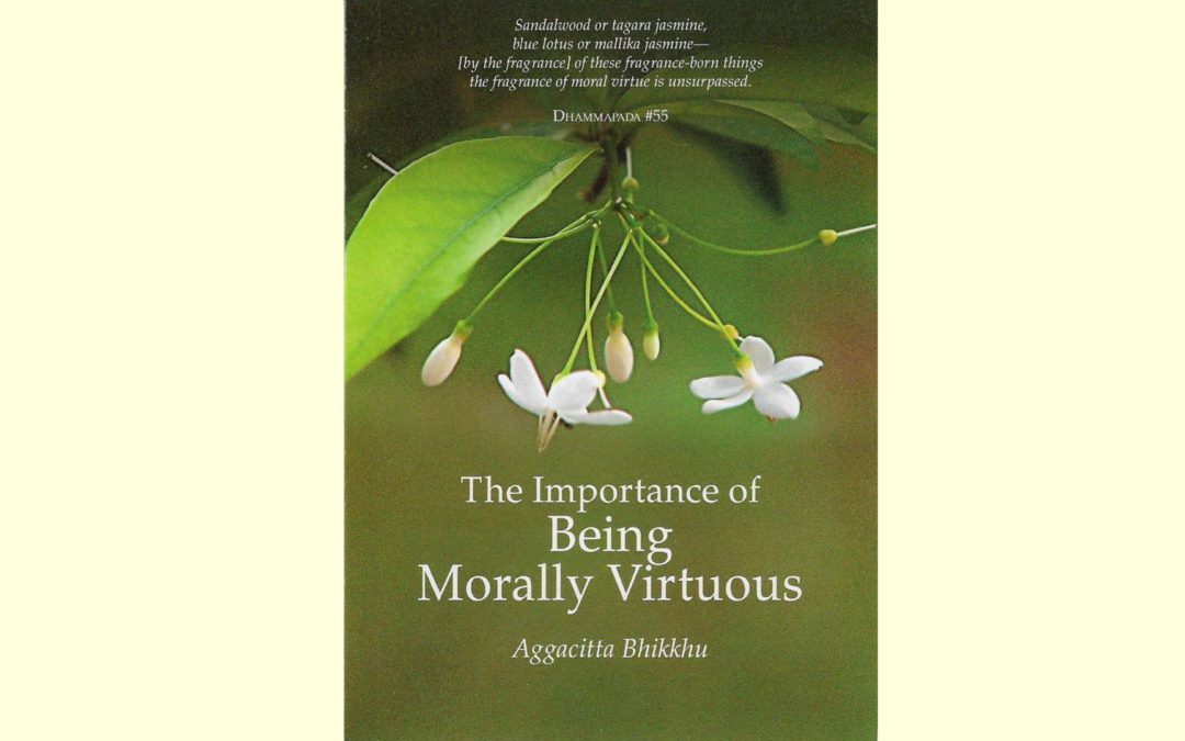 the-importance-of-being-morally-virtuous-s-san-rakkha-buddhist-sanctuary